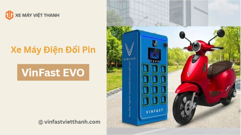 Mẫu xe máy điện VinFast Evo đổi pin