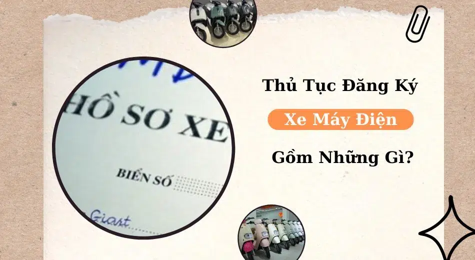 Hồ sơ đăng ký xe máy điện